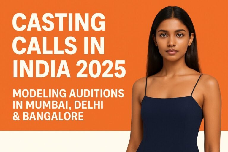 Read more about the article Modeling Auditions in India 2025 Casting Calls & Opportunities for Aspiring Models